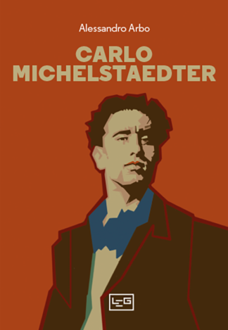 Carlo Michelstaedter – Leg edizioni