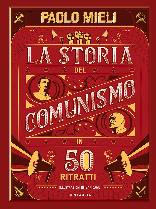 La storia del Comunismo in 50 ritratti