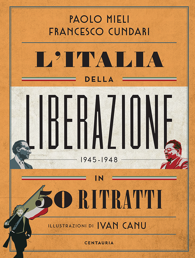L’Italia della Liberazione in 50 ritratti – Centauria